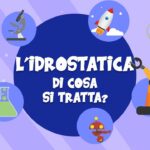 L’idrostatica: di cosa si tratta?