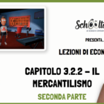 Economia -  Il mercantilismo - Seconda parte