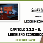 Economia -  Il liberismo economico - Seconda parte