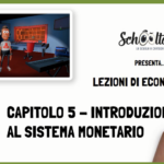 Introduzione al sistema monetario  - Economia - Schooltoon