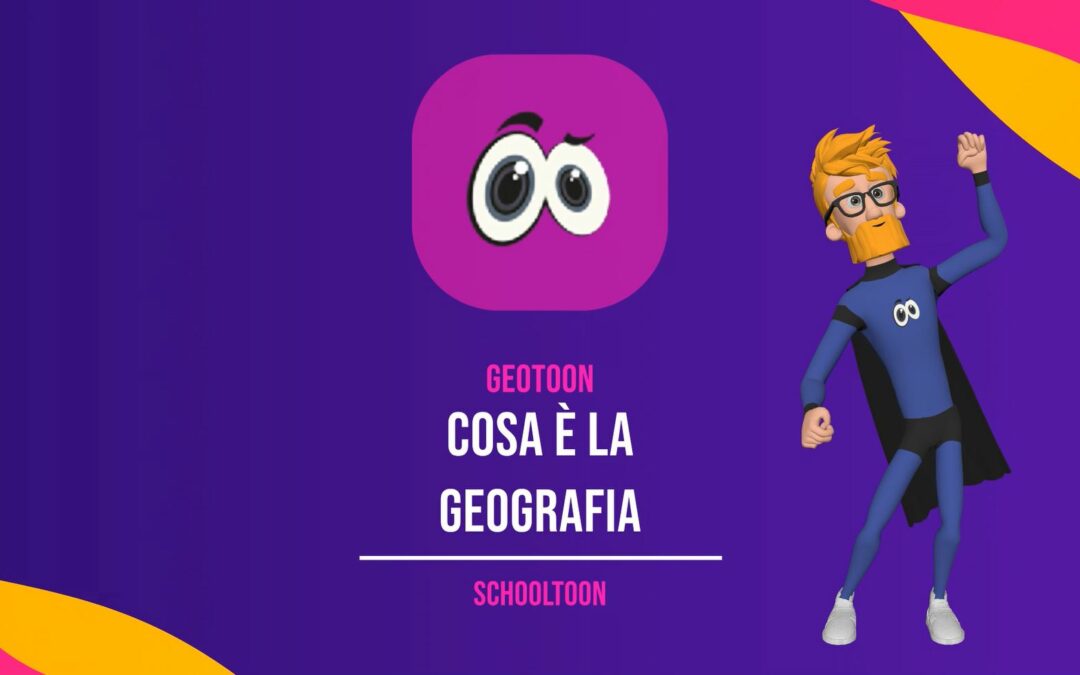 Cosa è la Geografia? – GeoToon