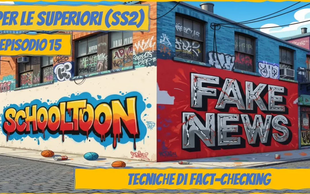 Tecniche di fact-checking – Episodio 15