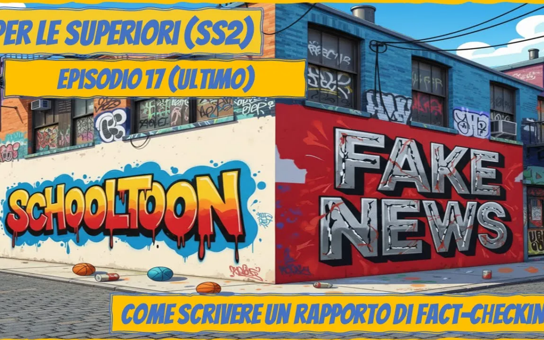 Come scrivere un rapporto di fact-checking – Episodio 17